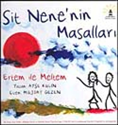 Sit Nene'nin Masalları & Ethem ile Meltem