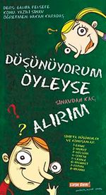Düşünüyorum Öyleyse Sınavdan Kaç Alırım