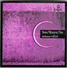 Sus / Kuyu / Su