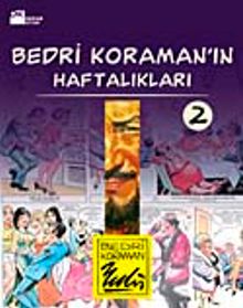 Bedri Koraman'ın Haftalıkları-2