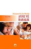 D&uuml;nyanın En Zor Mesleği Anne ve Babalık