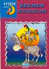 Bremen Mızıkacıları / Aydede Serisi