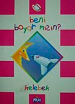 Beni Boyar mısın? Kelebek