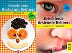 Bebeklerde Beslenme Rehberi & Ek Besinler - Anne Sütü ve Emzirme