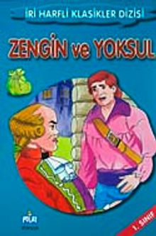 Zengin ve Yoksul-1. Sınıf / İri Harfli Klasikler Dizisi