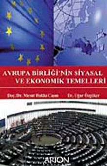 Avrupa Birliği'nin Siyasal ve Ekonomik Temelleri
