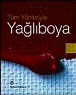 Tüm Yönleriyle Yağlıboya
