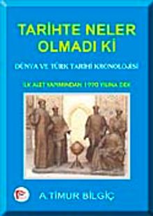 Tarihte Neler Olmadı Ki