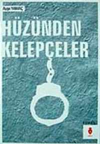 Hüzünden Kelepçeler