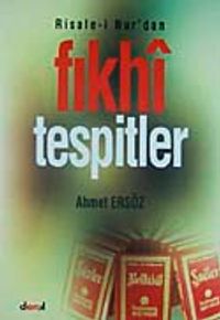 Risale-i Nur'dan Fıkhi Tespitler