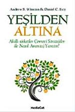 Yeşilden Altına & Akıllı Şirketler Çevreci Stratejiler ile Nasıl Avantaj Yaratır?