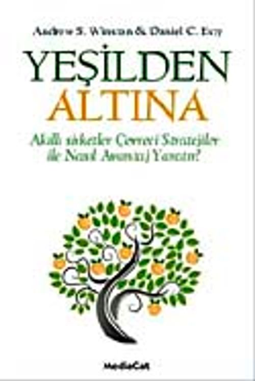 Yeşilden Altına & Akıllı Şirketler Çevreci Stratejiler ile Nasıl Avantaj Yaratır?