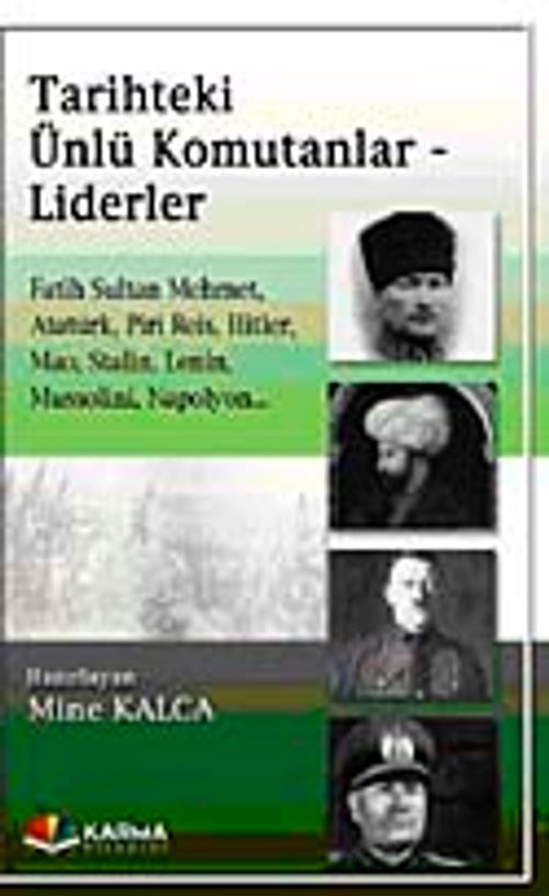 Tarihteki Ünlü Komutanlar ve Liderler