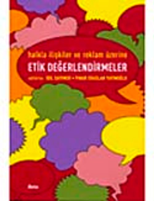 Halkla İlişkiler ve Reklam Üzerine Etik Değerlendirmeler&