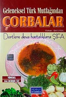 Geleneksel Türk Mutfağından Çorbalar