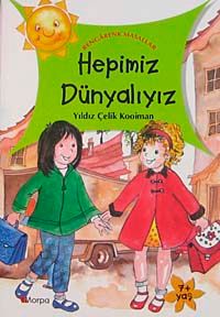 Hepimiz Dünyalıyız / Rengarenk Masallar