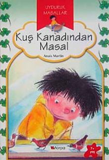 Kuş Kanadından Masal / Uyduruk Masallar