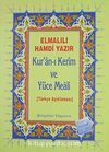 Kur'anı Kerim ve Yüce Meali / Türkçe Açıklaması (Hafız Boy-Metinsiz)