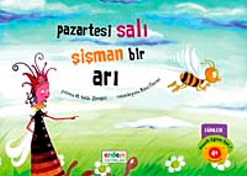 Pazartesi Salı Şişman Bir Arı