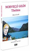 Norve&ccedil;li Gelin Thelma