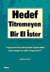 Hedef Titremeyen Bir El İster