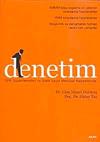 Denetim & SPK Düzenlemeleri ve 3568 Sayılı Mevzuat Kapsamında