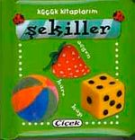 Şekiller / Küçük Kitaplarım (Ciltli)