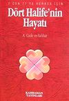 D&ouml;rt Halife'nin Hayatı (&Ouml;zel Baskı)