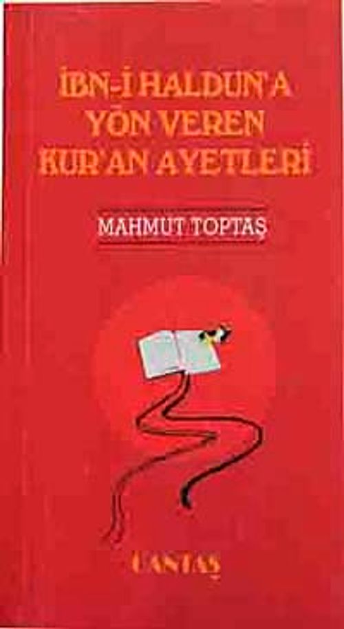 İbni Halduna Yön Veren Kuran Ayetleri
