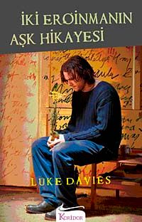 İki Eroinmanın Aşk Hikayesi