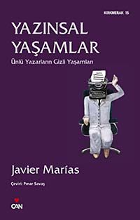 Yazınsal Yaşamlar & Ünlü Yazarların Gizli Yaşamları