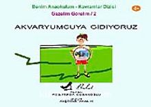 Akvaryumcuya Gidiyoruz - PDG. Ferda Çobanoğlu