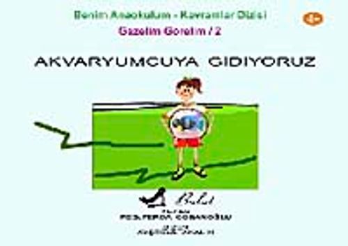 Akvaryumcuya Gidiyoruz