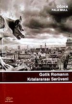 Gotik Romanının Kıtalar Arası Serüveni