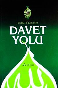 Fi Zilal'il Kur'an'da Davet Yolu