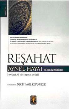Reşahat Ayne'l-Hayat (Can Damlaları)
