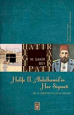 Halife II. Abdülhamid'in Hac Siyaseti