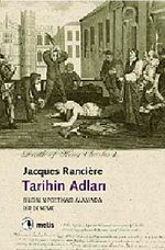 Tarihin Adları & Bilgi Poetikası Alanında Bir Deneme