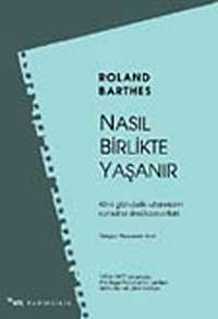 Nasıl Birlikte Yaşanır?