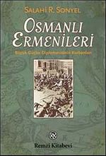 Osmanlı Ermenileri & Büyük Güçler Diplomasisinin Kurbanları
