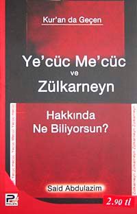 Ye'cüc Me'cüc ve Zülkarneyn Hakkında Ne Biliyorsunuz?