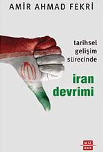 Tarihsel Gelişim Sürecinde İran Devrimi