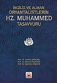 İngiliz ve Alman Oryantalistlerin Hz. Muhammed Tasavvuru