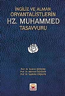 İngiliz ve Alman Oryantalistlerin Hz. Muhammed Tasavvuru