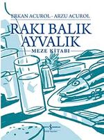 Rakı Balık Ayvalık -Meze Kitabı