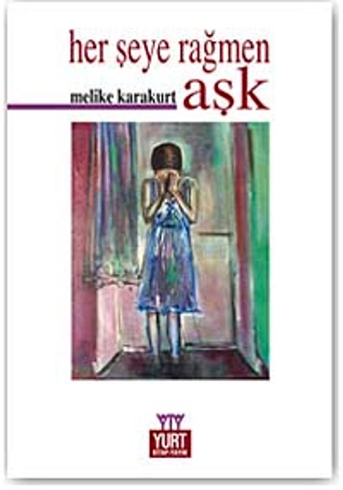 Her Şeye Rağmen Aşk