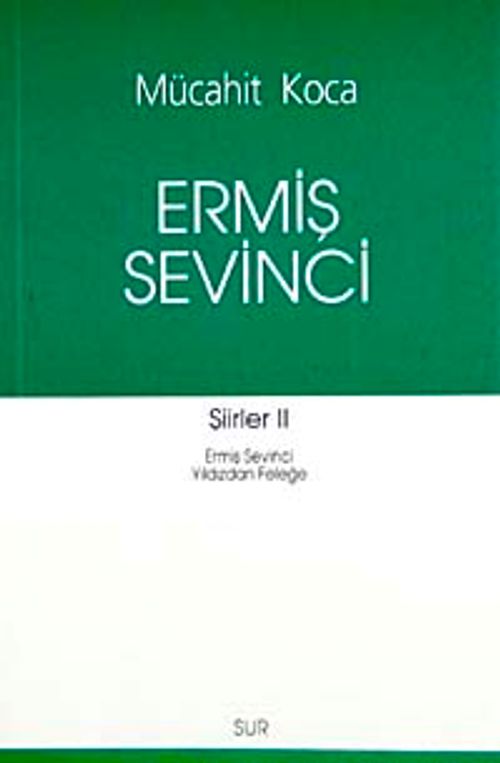 Ermiş Sevinci / Şiirler -II