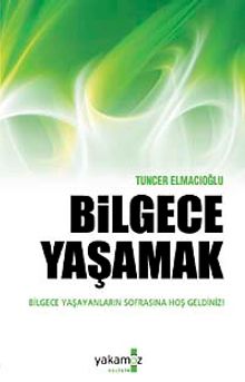 Bilgece Yaşamak