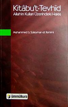 Kitabu't-Tevhid & Allah'ın Kulları Üzerindeki Hakkı