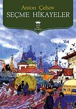 Seçme Hikayeler (Anton Çehov)